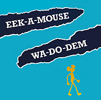 Eek-A-Mouse - Wa-Do-Dem