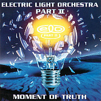 Electric Light Orchestra Part Ii - Moment of Truth