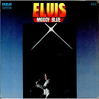 Elvis Presley - Moody Blue