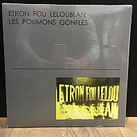 Etron Fou Leloublan - Les Poumons Gonfles