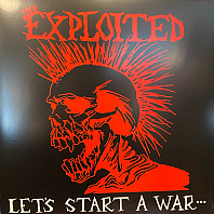 Exploited - Let's Start a War... Said Maggie One Day