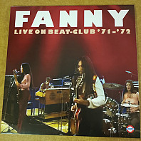 Fanny - Live On Beat-Club '71-'72