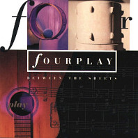 Fourplay - Between the Sheets