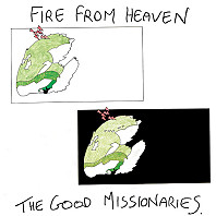 Good Missionaries - Fire From Heaven