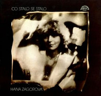 Hana Zagorová - Co stalo se stalo