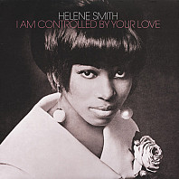 Helene Smith - I Am Controlled By Your Love