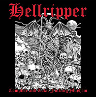 Hellripper - Complete & Total Fucking Mayhem