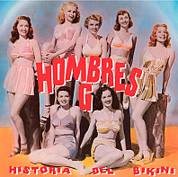 Hombres G - Historia Del Bikini