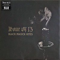 Hour of 13 - Black Magick Rites