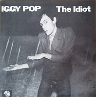 Iggy Pop - The Idiot