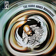 Isaac Hayes - The Isaac Hayes Movement