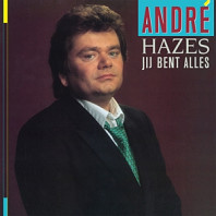André Hazes - Jij Bent Alles