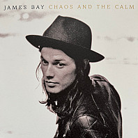 James Bay - Chaos and the Calm