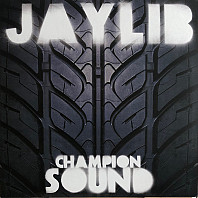 Jaylib - Champion Sound