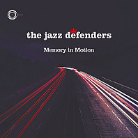 Jazz Defenders - Memory In Motion