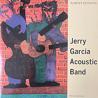 Jerry Garcia Acoustic Band - Almost Acoustic