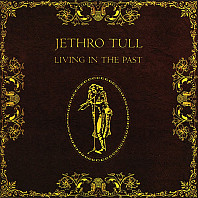 Jethro Tull - Living In The Past