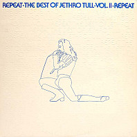 Jethro Tull - Repeat - The Best Of Jethro Tull - Vol. II