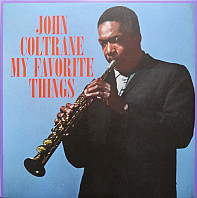 John Coltrane - My Favorite Things