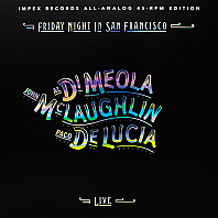 John McLaughlin& Al Di Meola & Paco De Lucia - Friday Night In San Francisco