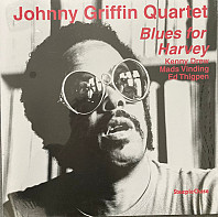 Johnny Griffin Quartet - Blues For Harvey