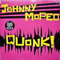 Johnny Moped - Quonk!