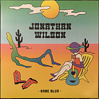 Jonathan Wilson - Rare Blur