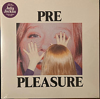 Julia Jacklin - Pre Pleasure