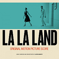 Justin Hurwitz - La La Land: Original Motion Picture Score