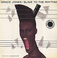 Grace Jones - Slave To The Rhythm