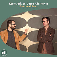 Keefe Jackson/Jason Adasiewicz - Rows & Rows