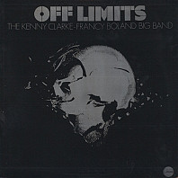 Kenny Clarke& Francy Boland Bigband - Off Limits