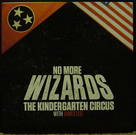 Kindergarten Circus - No More Wizards
