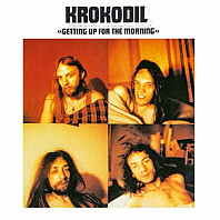 Krokodil - Getting Up For the Morning