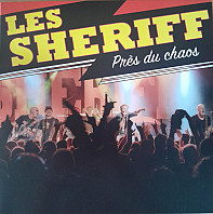 Les Sheriff - Pres Du Chaos