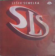 Lešek Semelka, SLS - Lešek Semelka, SLS
