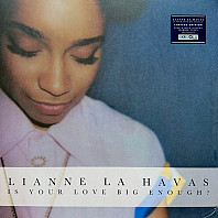Lianne La Havas - Is Your Love Big Enough?