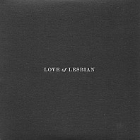 Love Of Lesbian - El Astronauta Que Vio a Elvis