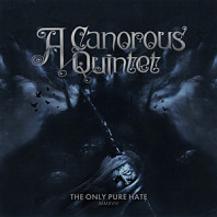 A Canorous Quintet - Only Pure Hate