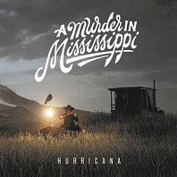 A Murder In Mississippi - Hurricana