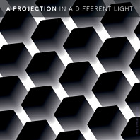 A Projection - In a Different Light