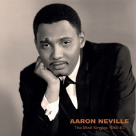 Aaron Neville - Minit Singles 1960-63