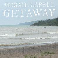 Abigail Lapell - Getaway