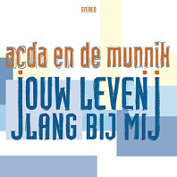 Acda En De Munnik - Jouw Leven Lang Bij Mij