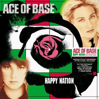 Ace Of Base - Happy Nation
