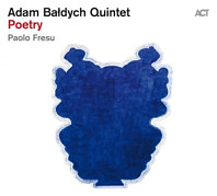Adam Bałdych Quintet - Poetry