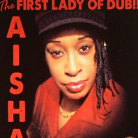 Aisha - First Lady of Dub