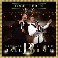 Alfie Boe Michael Ball - Together In Vegas