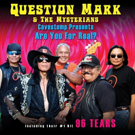 ? & The Mysterians - Cavestomp Presents: Are You For Real?