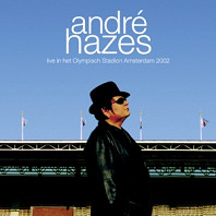 André Hazes - Live In Het Olympisch Stadion Amsterdam 2002